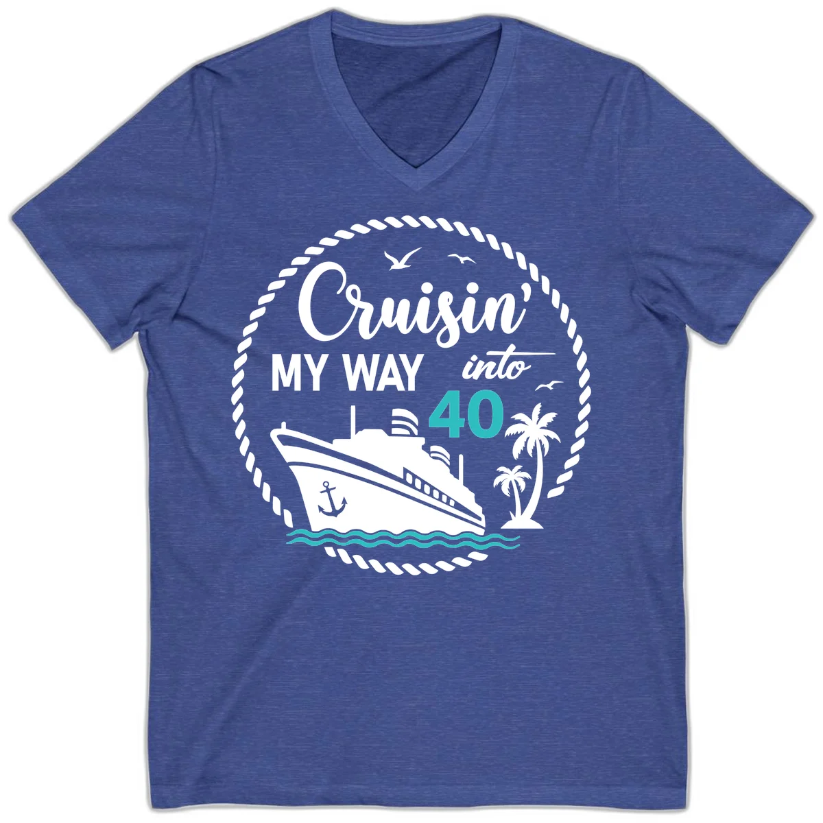 Cruisin' My Way Into 40 V-Neck in Heather True Royal
