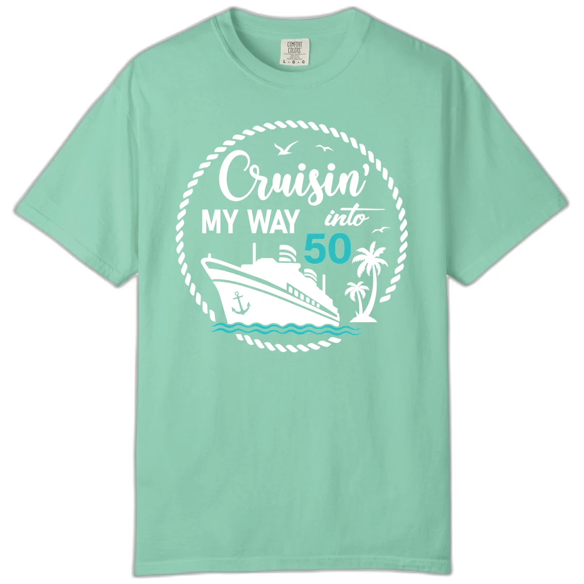 Cruisin' My Way Into 50 Comfort Color in Island Reef