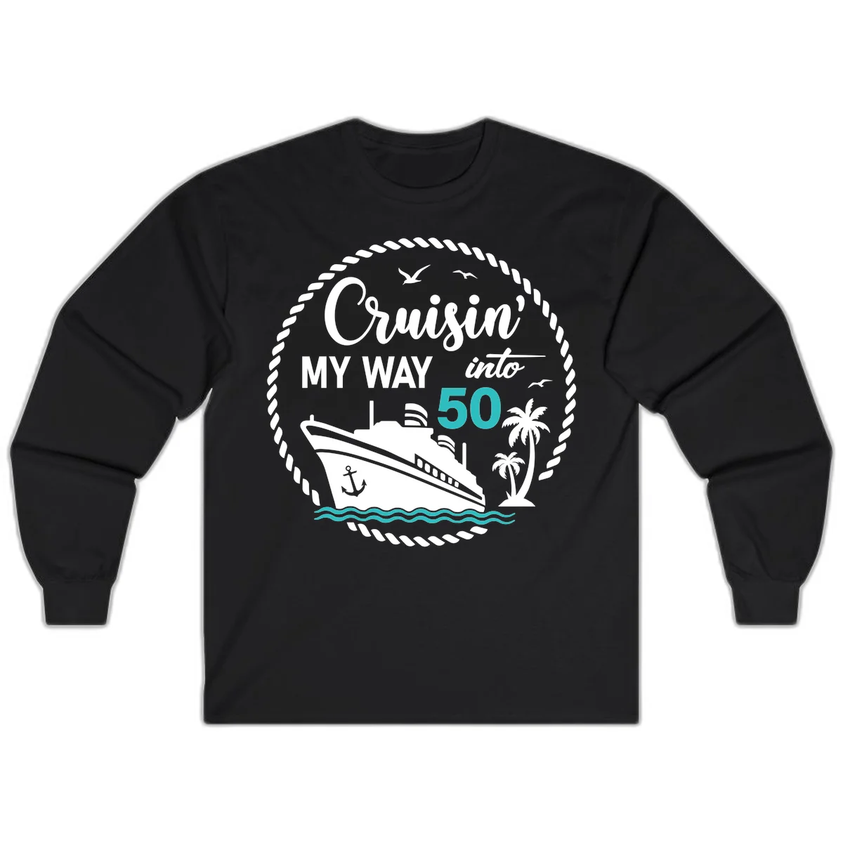 Cruisin' My Way Into 50 Long Sleeve in Black