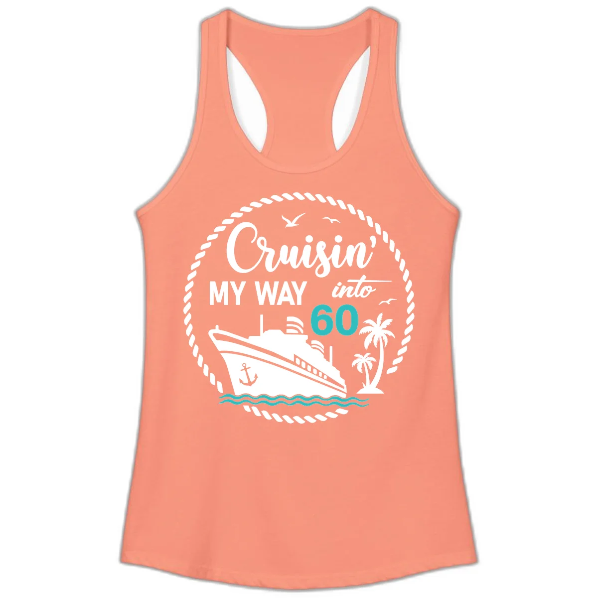 Cruisin' My Way Into 60 Ladies Tank Top in Solid Light Orange