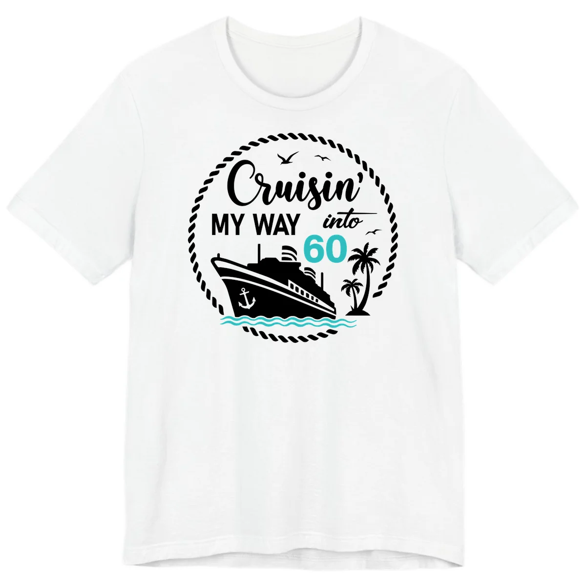 Cruisin' My Way Into 60 Premium T-Shirt in White