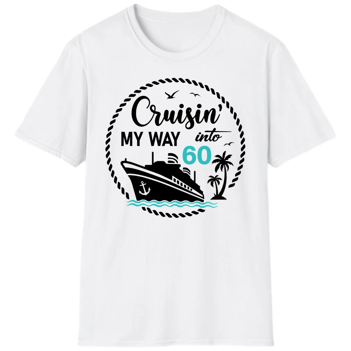 Cruisin' My Way Into 60 T-Shirt in White