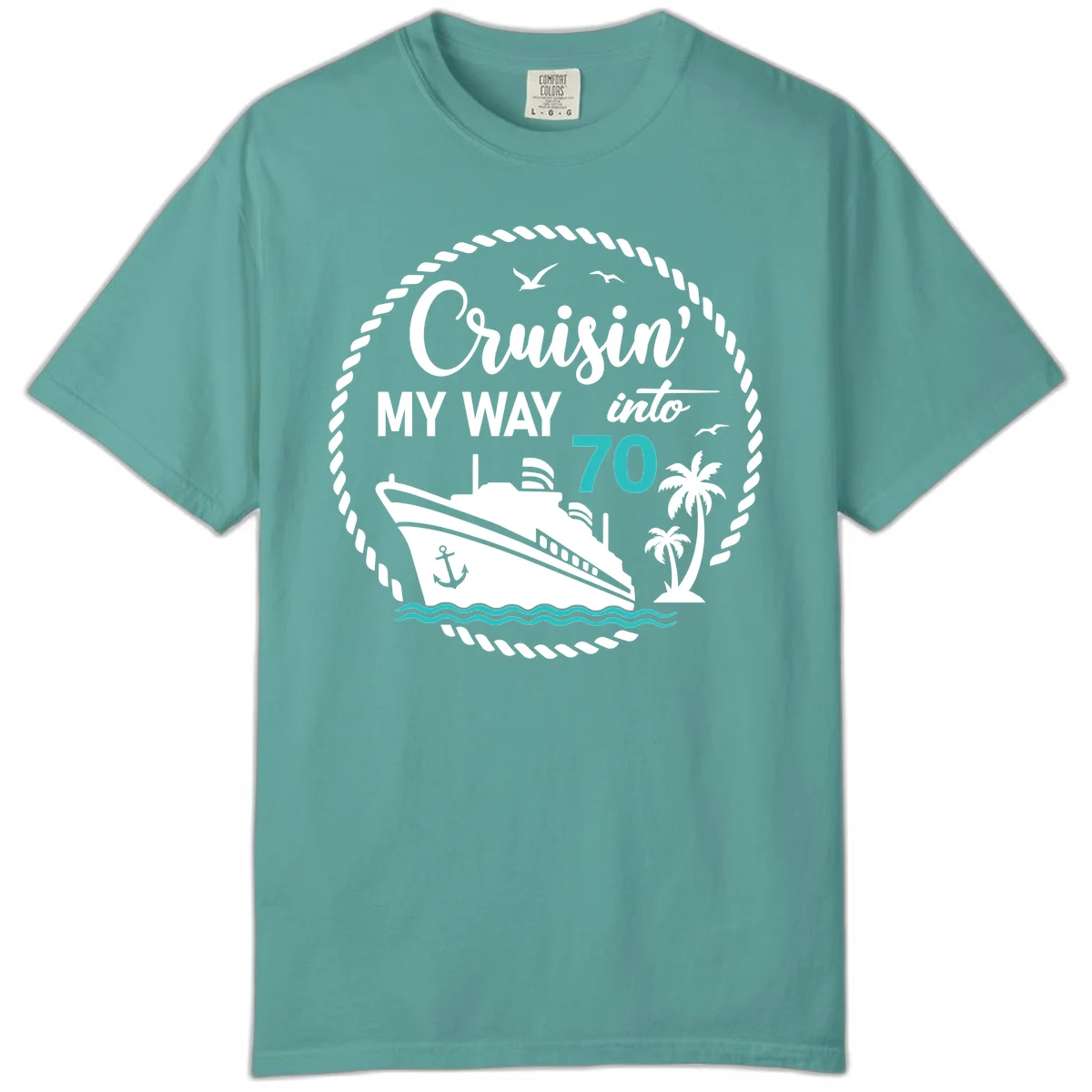 Cruisin' My Way Into 70 Comfort Color Tee in Seafoam