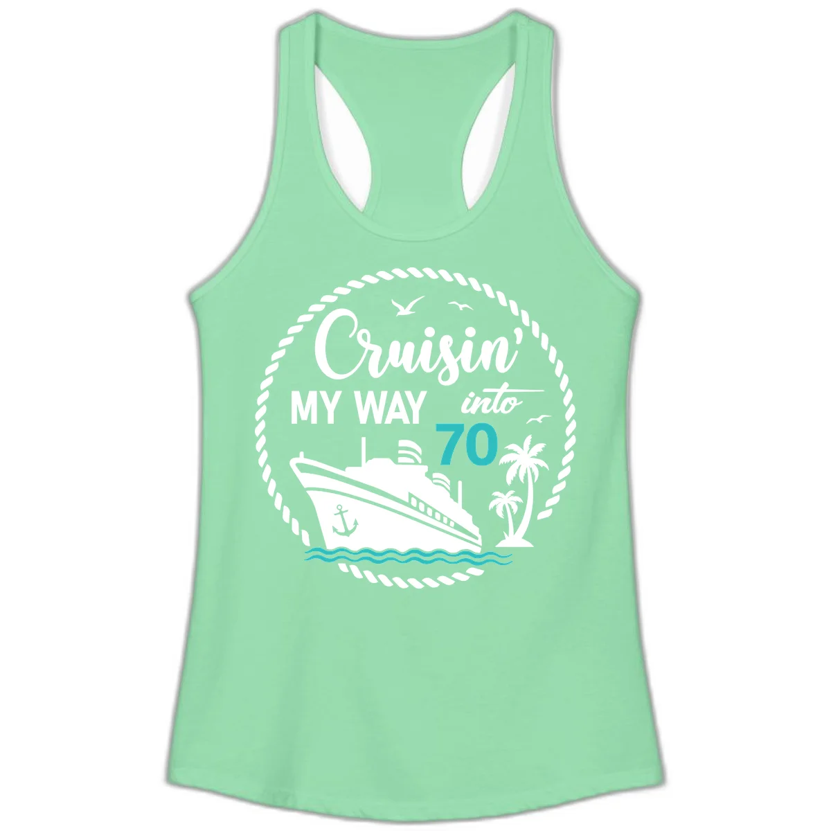 Cruisin' My Way Into 70 Ladies Tank Top in Solid Mint