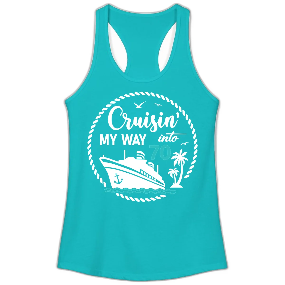 Cruisin' My Way Into 70 Ladies Tank Top in Tahiti Blue