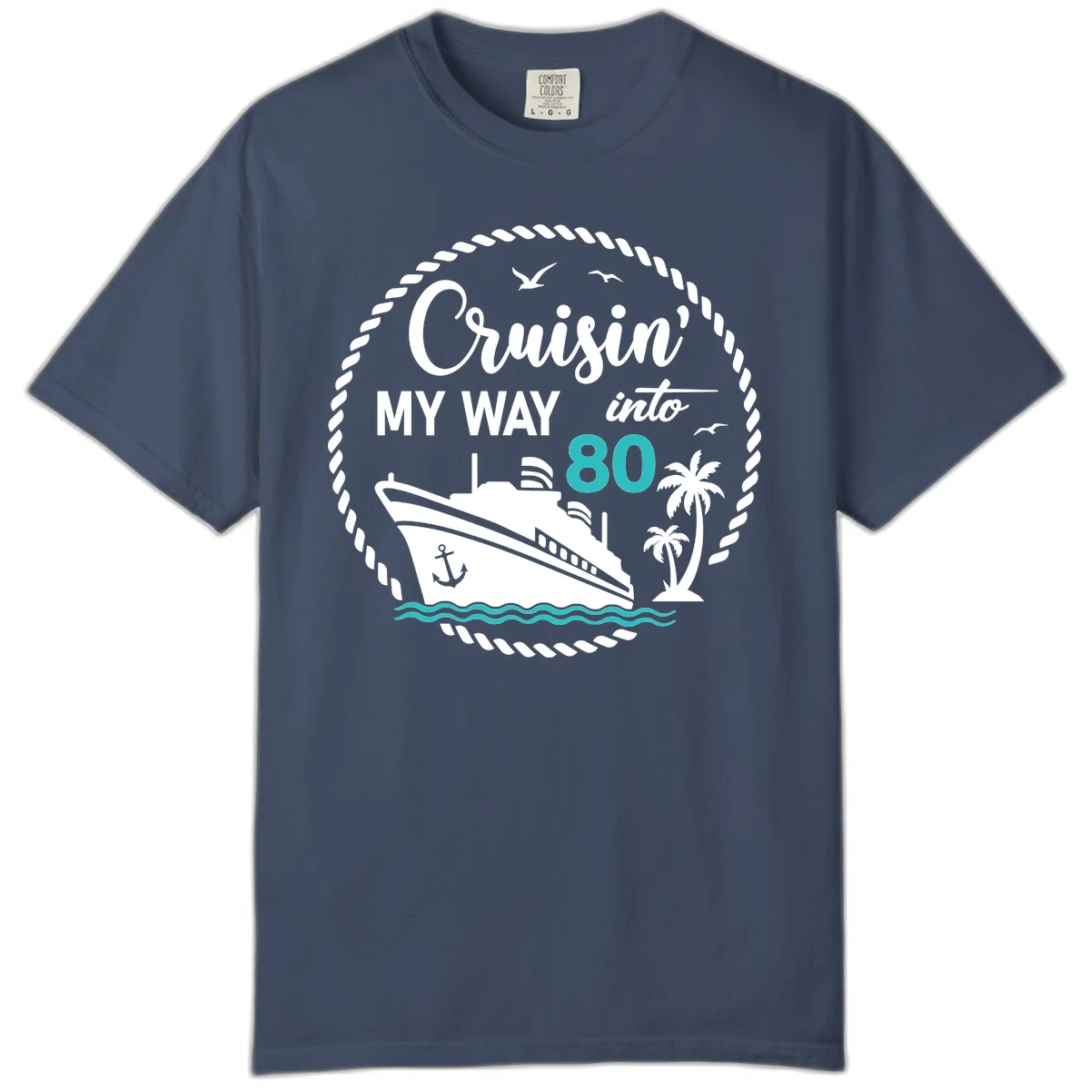 Cruisin' My Way Into 80 Comfort Color T-Shirt in Midnight