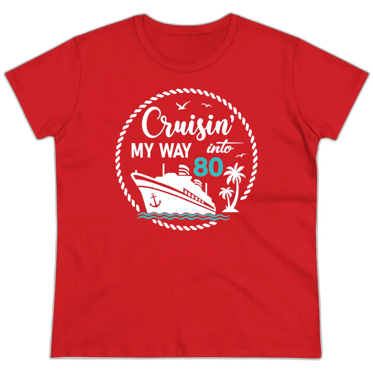 Cruisin' My Way Into 80 Ladies Tee in Red