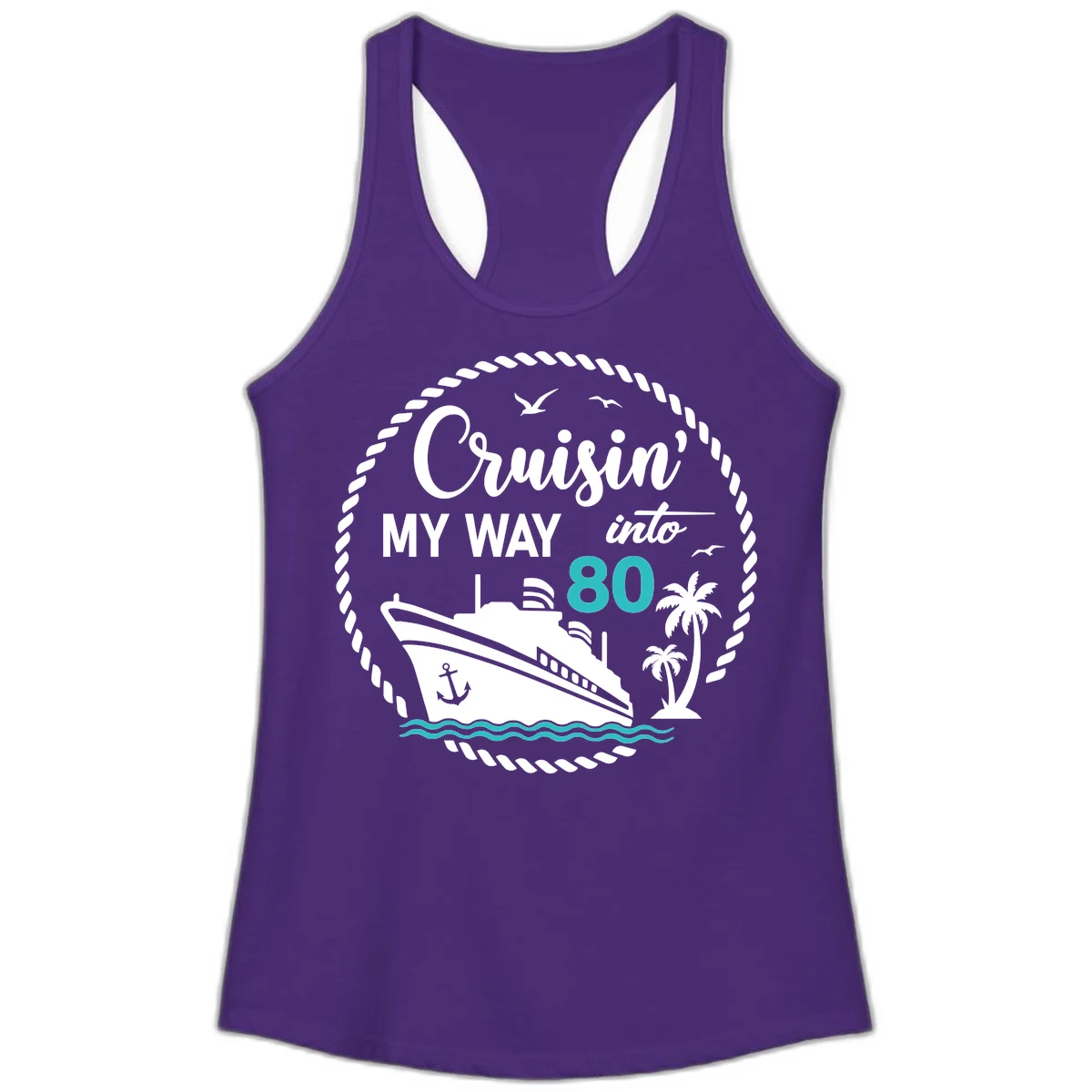 Cruisin' My Way Into 80 Ladies Tank in Solid Purple Rush