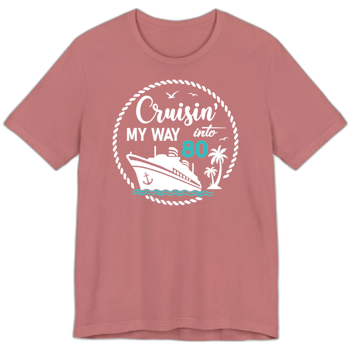 Cruisin' My Way Into 80 Premium T-Shirt in Mauve
