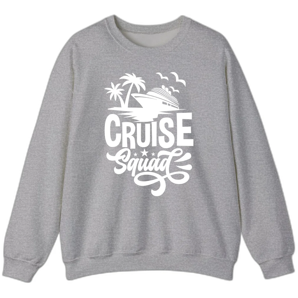 Cruise Squad Goals Sweatshirt in Sport Grey