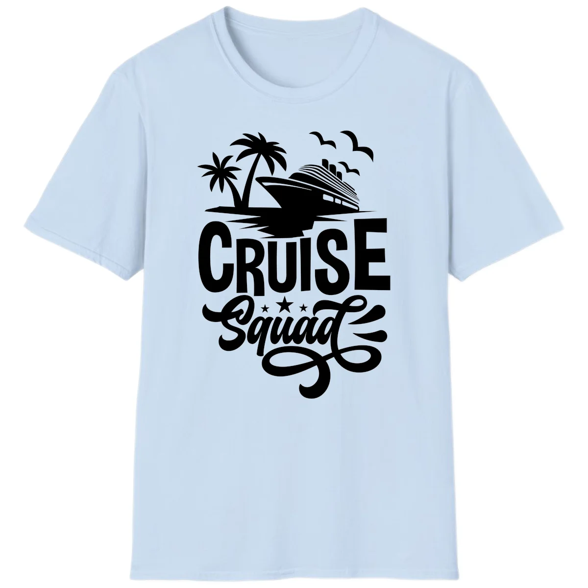 Cruise Squad Goals T-Shirt in Light Blue