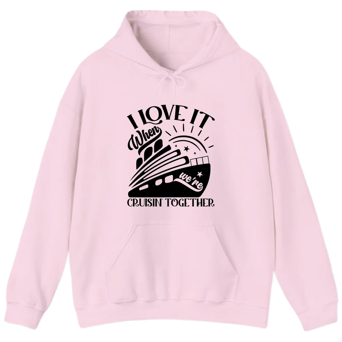 I Love It When We're Cruisin' Together Hoodie in Light Pink