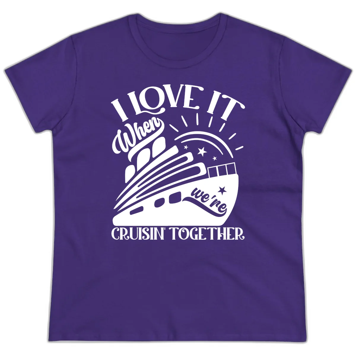 I Love It When We're Cruisin' Together Ladies Tee in Purple