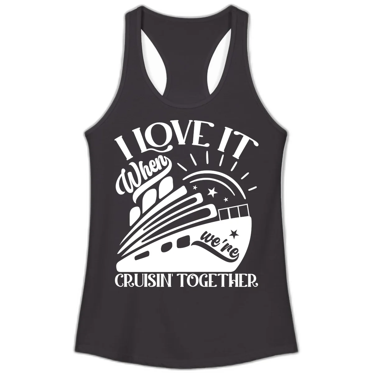 I Love It When We're Cruisin' Together Ladies Tank in Black
