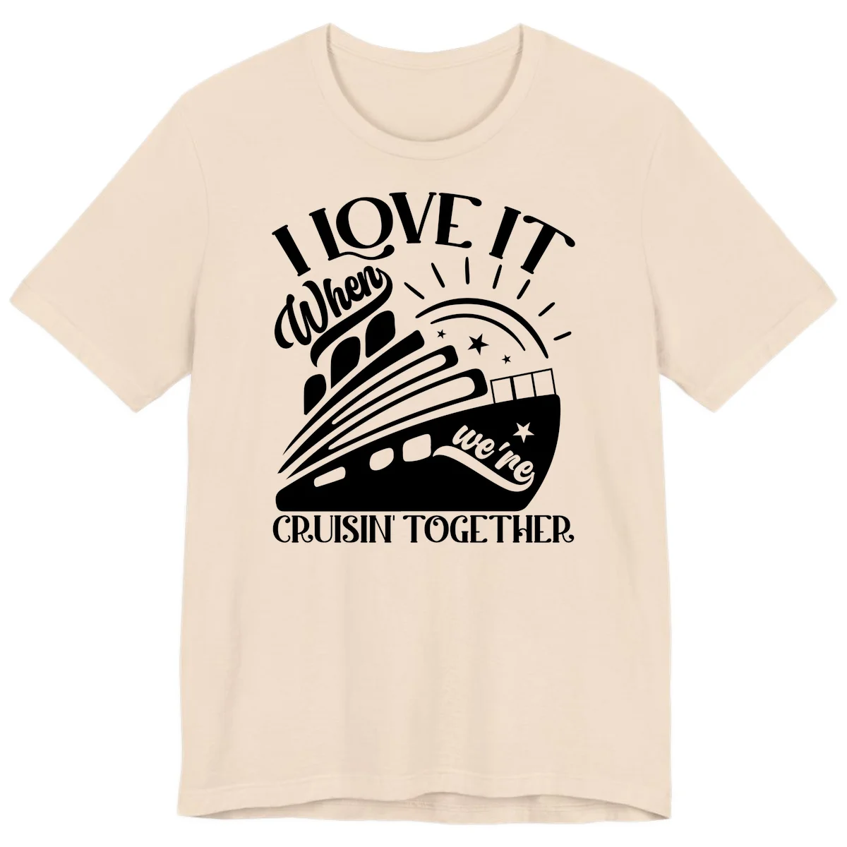 I Love It When We're Cruisin' Together Premium T-Shirt in Soft Cream