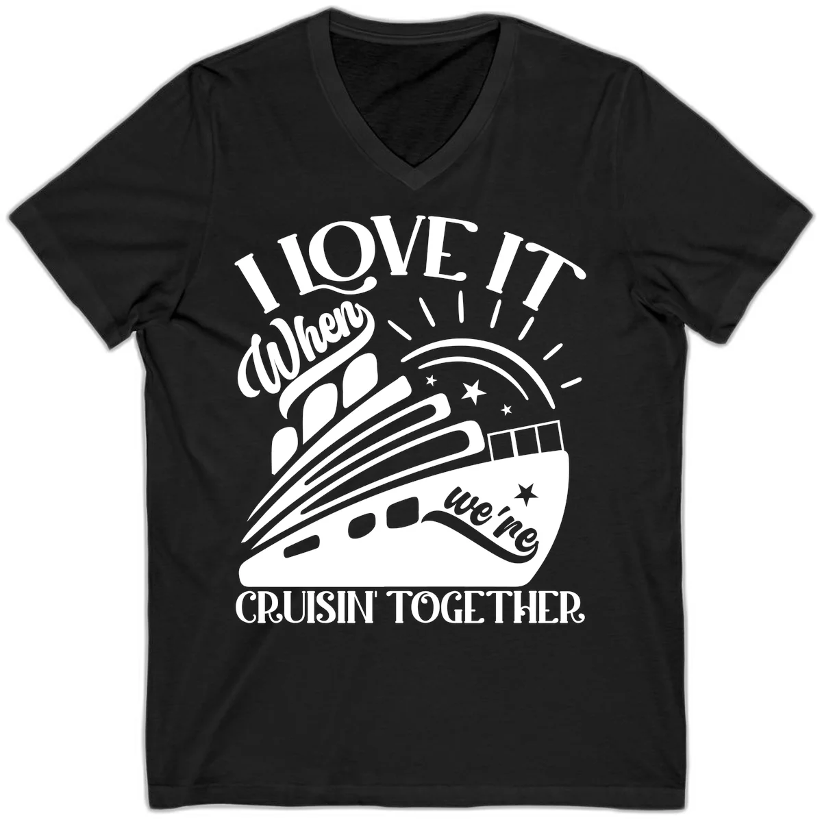 I Love It When We're Cruisin' Together V-Neck in Black