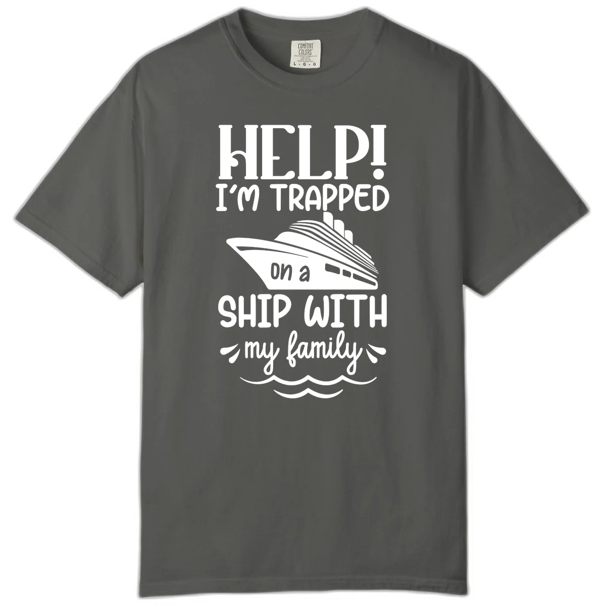 Trapped On A Ship With My Family Comfort Color in Pepper