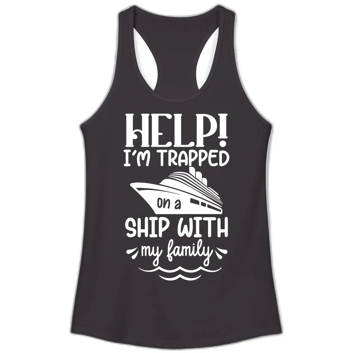 Trapped On A Ship With My Family Ladies Tank in Black