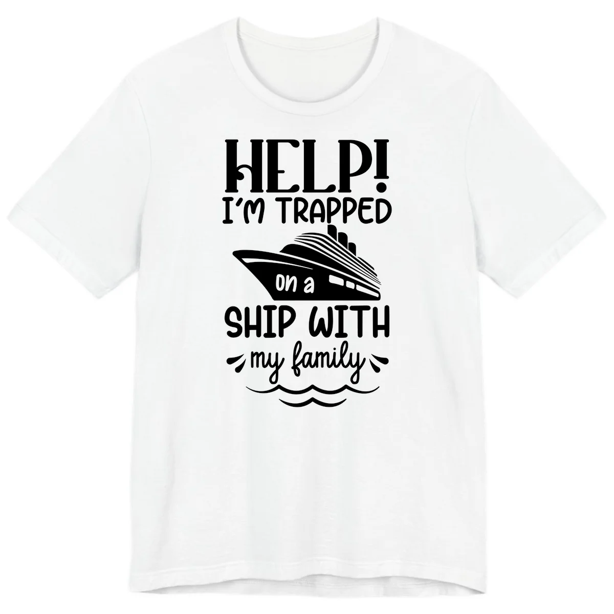 Trapped On A Ship With My Family Premium T-Shirt in White