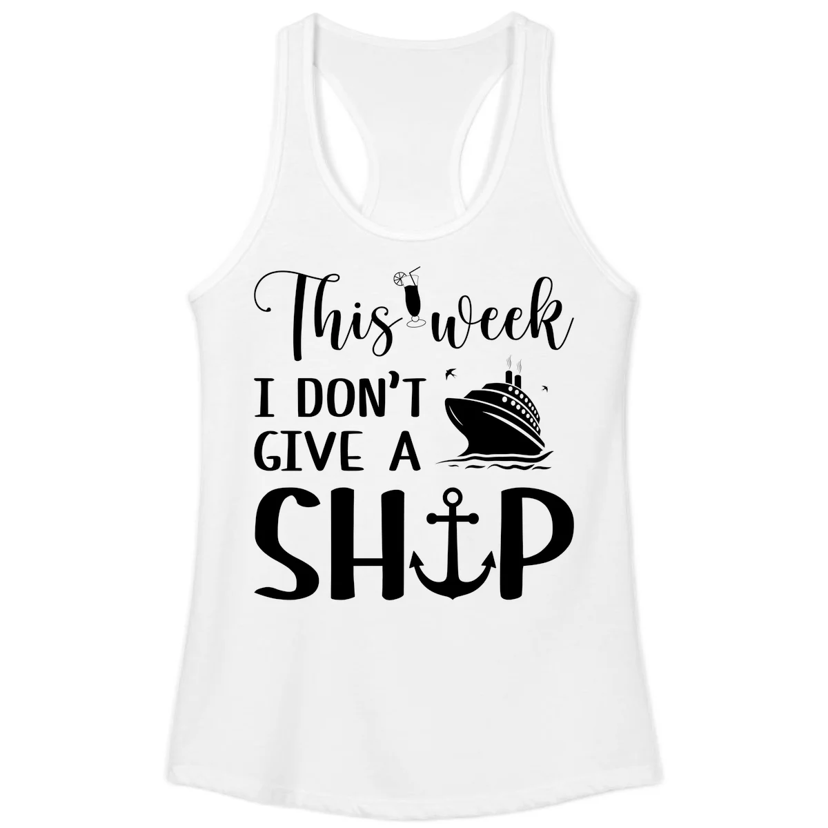 This Week I Don't Give A Ship Ladies Tank in White