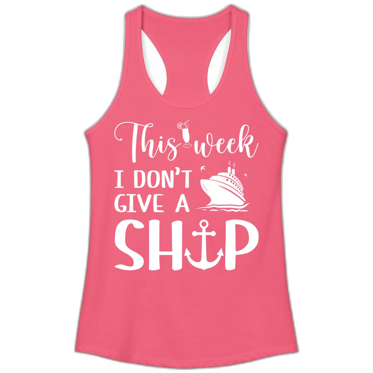 This Week I Don't Give A Ship Ladies Tank in Hot Pink
