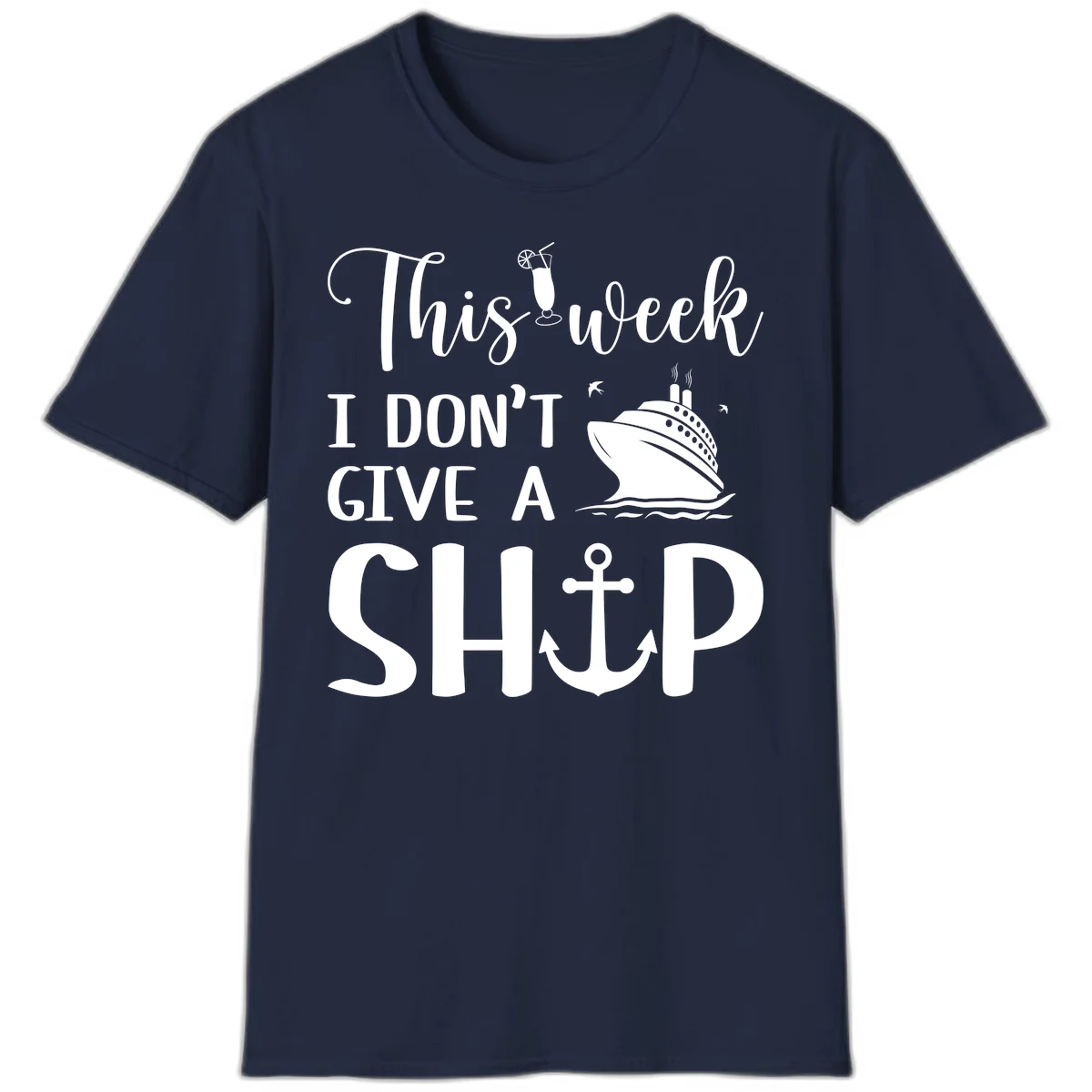 This Week I Don't Give A Ship T-Shirt in Navy