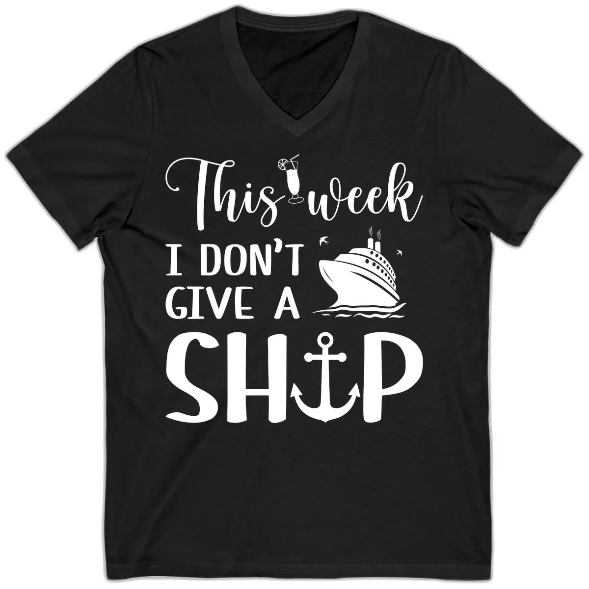 This Week I Don't Give A Ship V-Neck in Black