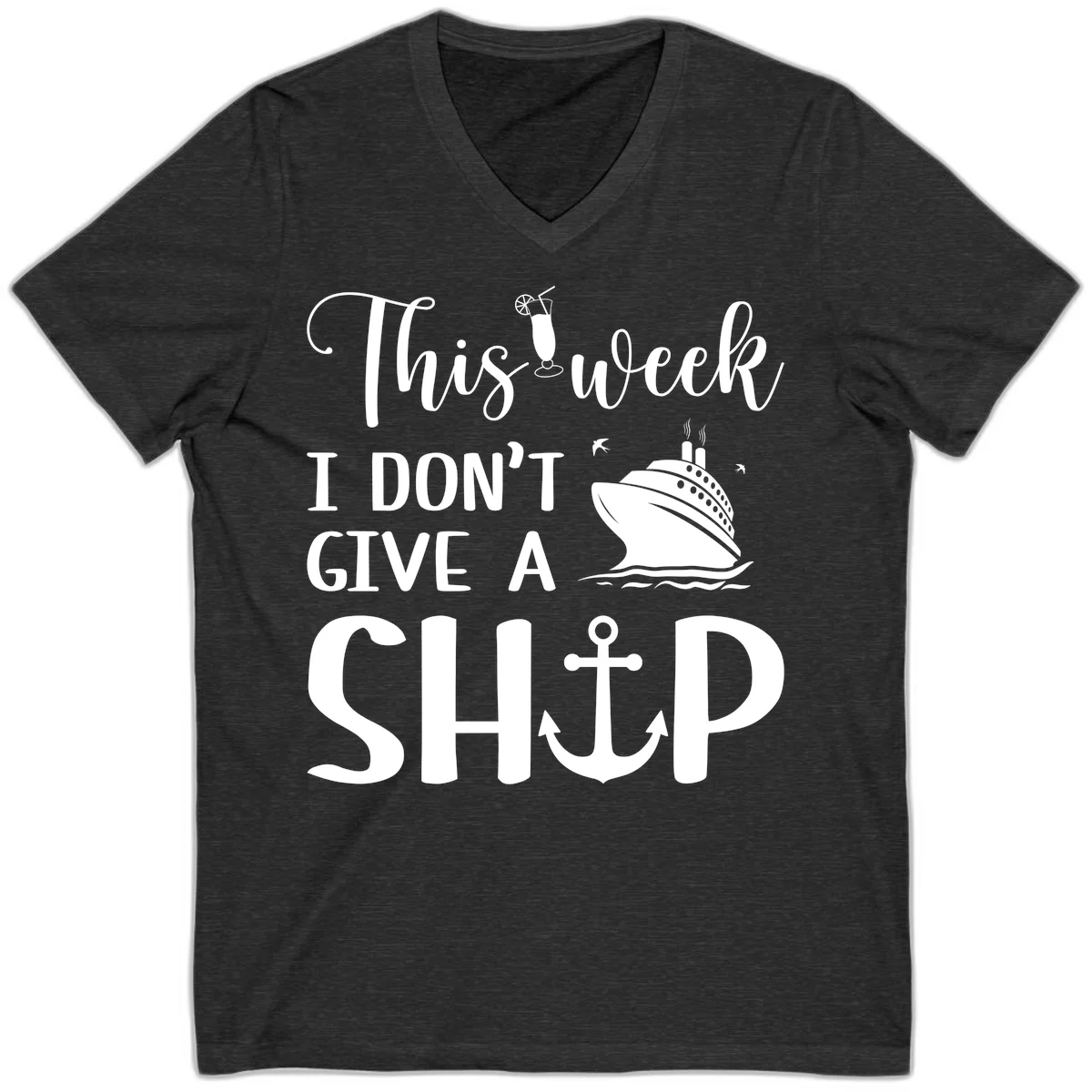This Week I Don't Give A Ship V-Neck in Dark Grey Heather