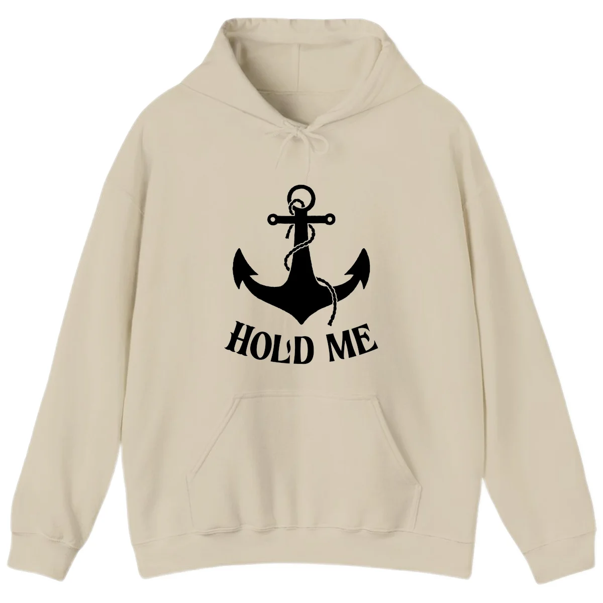 Anchor Hold Me Nautical Design Hoodie in Sand