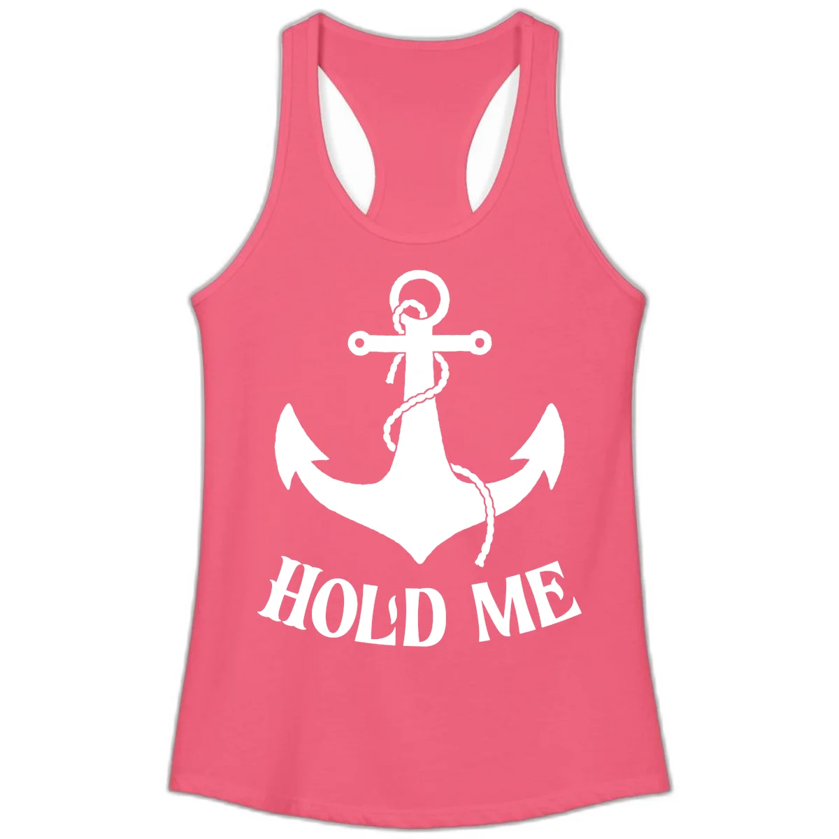 Anchor Hold Me Nautical Design Ladies Tank in Hot Pink
