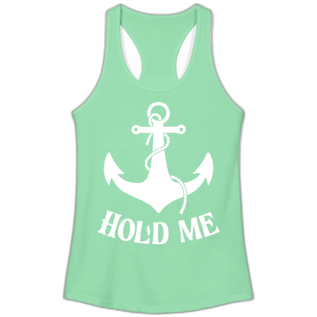 Anchor Hold Me Nautical Design Ladies Tank in Solid Mint