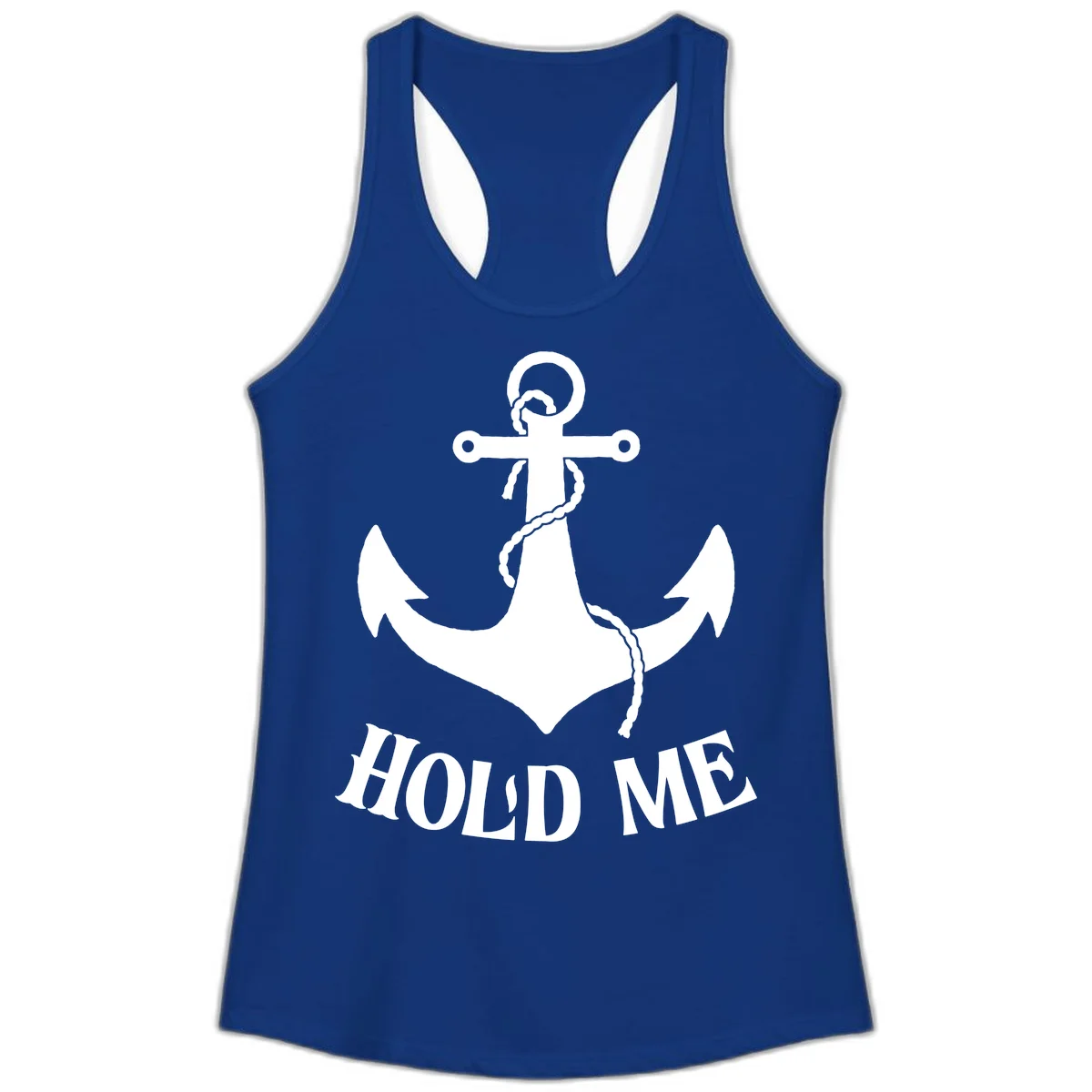 Anchor Hold Me Nautical Design Ladies Tank in Solid Royal