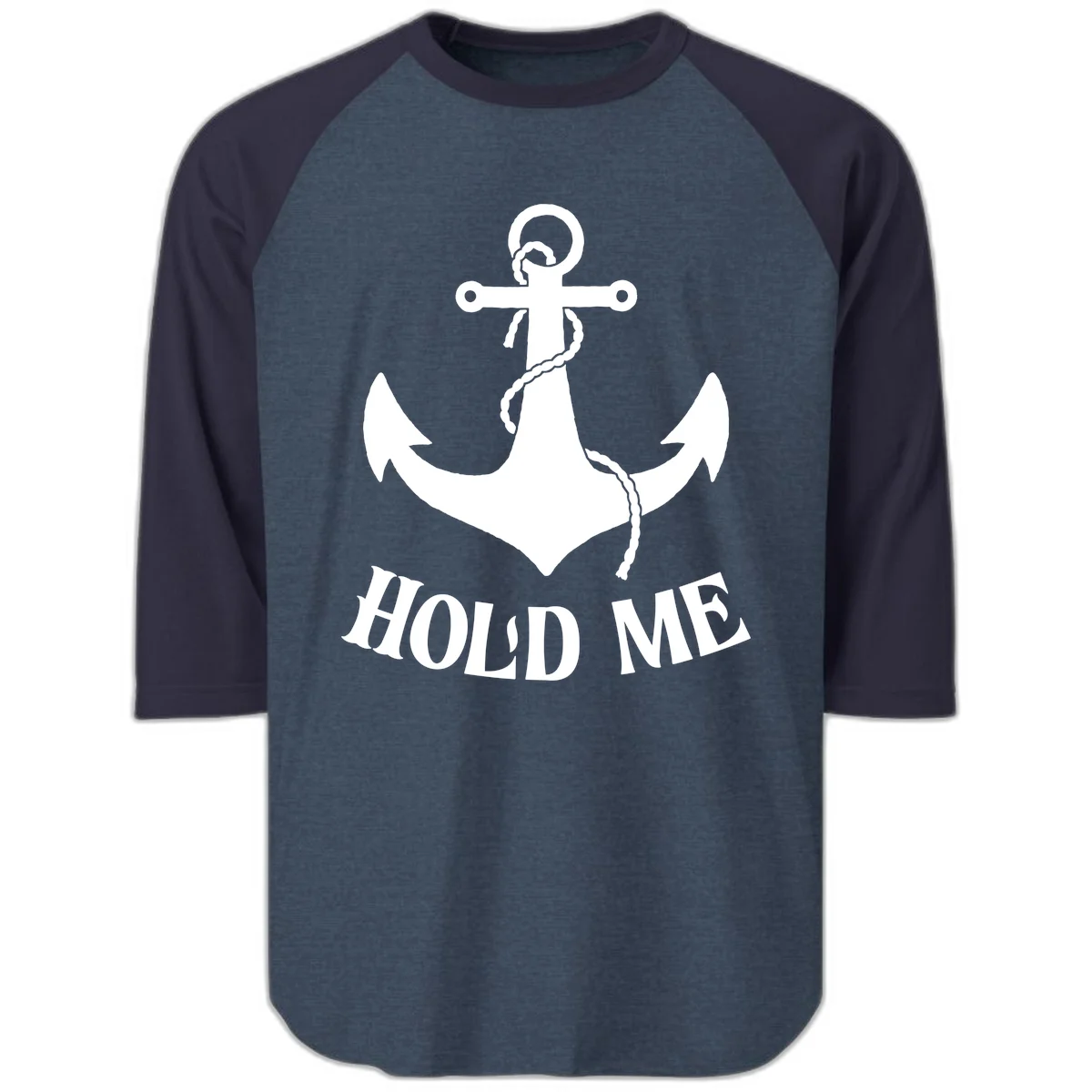 Anchor Hold Me Nautical Design Raglan 3/4 in Heather Denim Navy