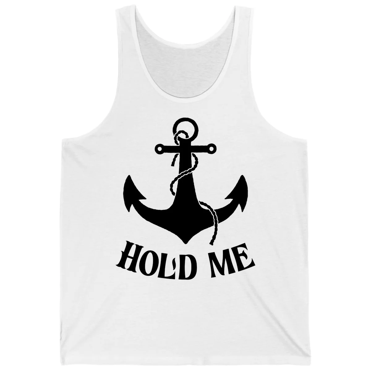 Anchor Hold Me Nautical Design Tank in White