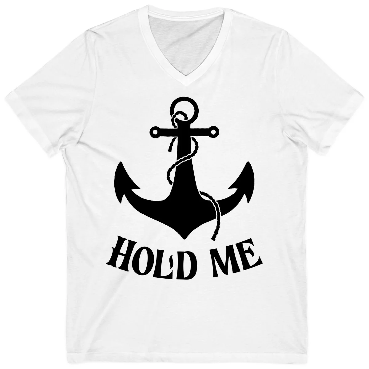Anchor Hold Me Nautical Design V-Neck in White