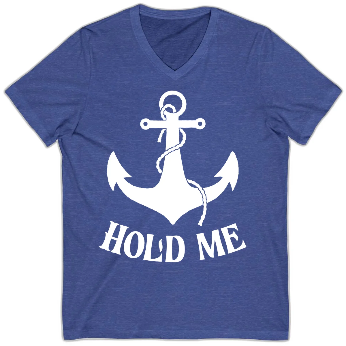 Anchor Hold Me Nautical Design V-Neck in Heather True Royal