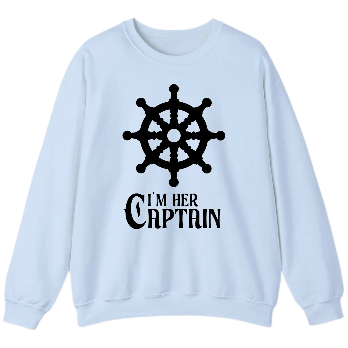 I'm Her Captain Sweatshirt in Light Blue