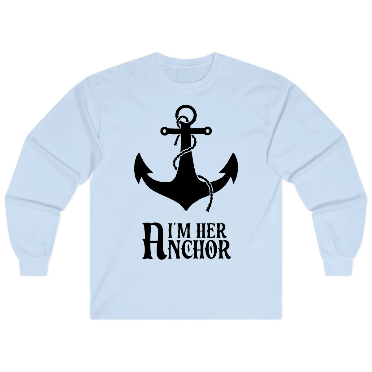 I'm Her Anchor Long Sleeve in Light Blue