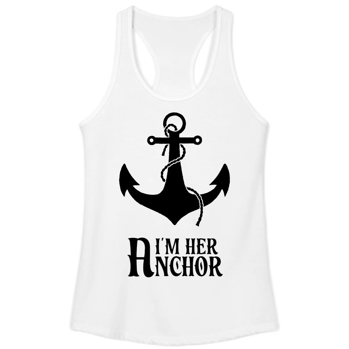I'm Her Anchor Ladies Tank in White