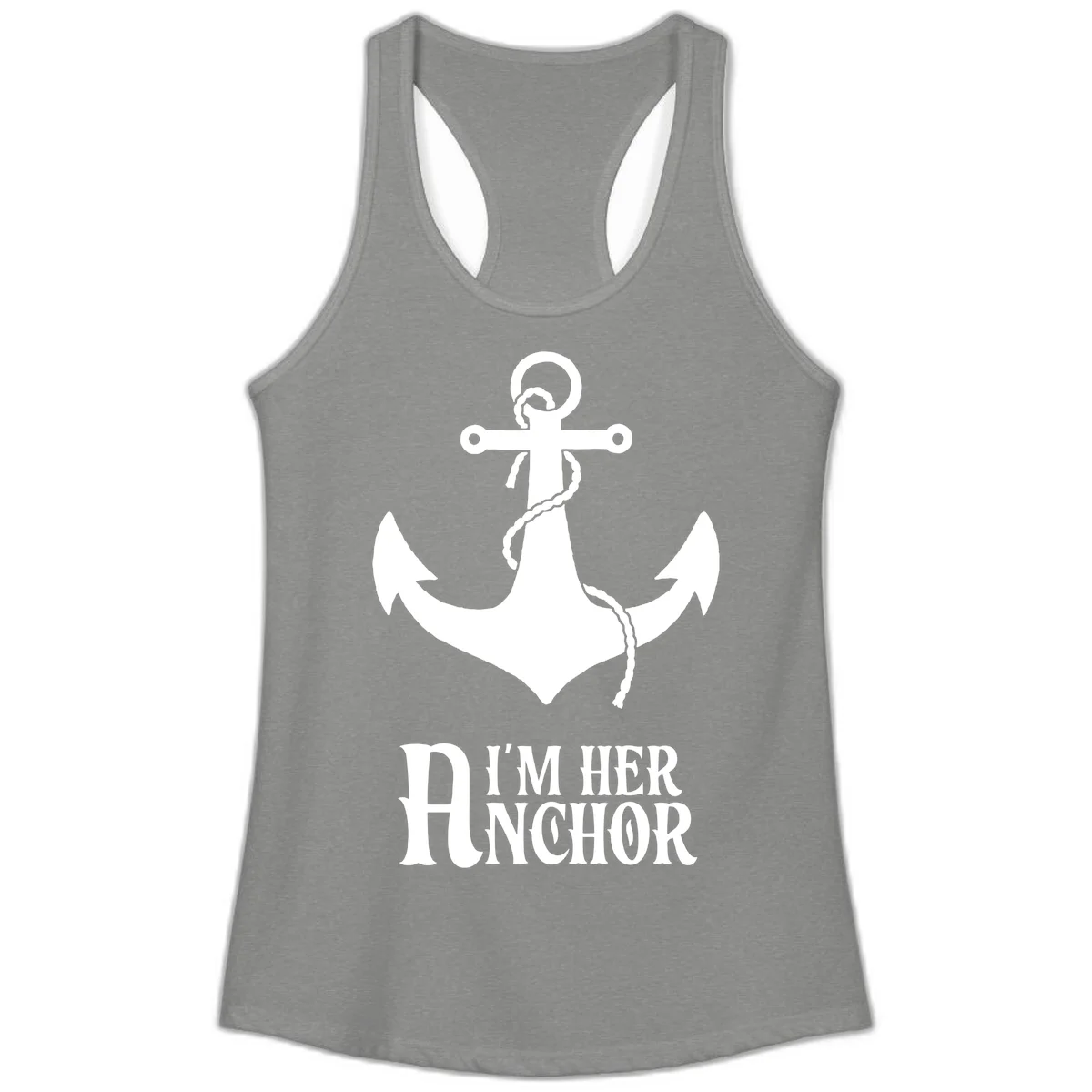 I'm Her Anchor Ladies Tank in Heather Grey