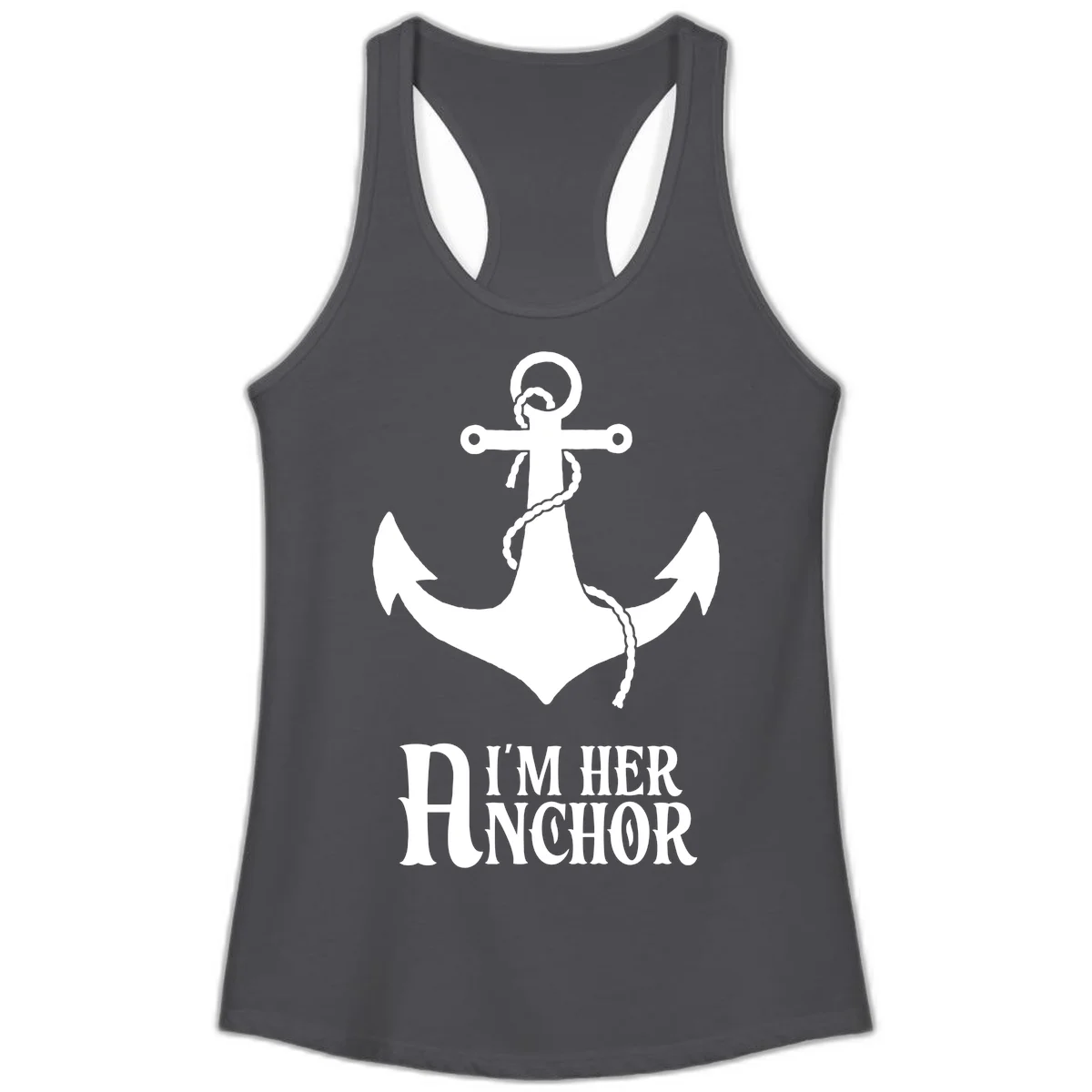 I'm Her Anchor Ladies Tank in Solid Dark Gray