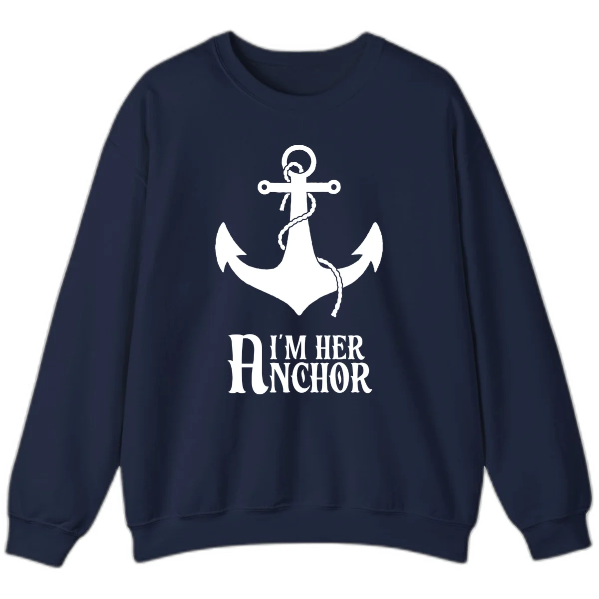 I'm Her Anchor Sweatshirt in Navy