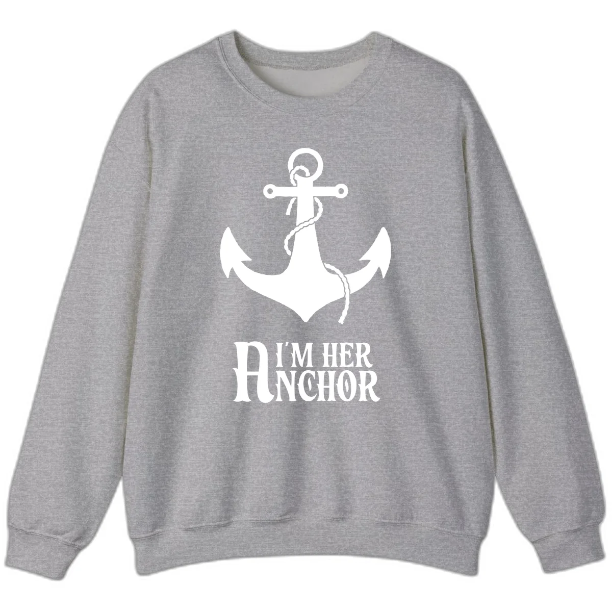 I'm Her Anchor Sweatshirt in Sport Grey