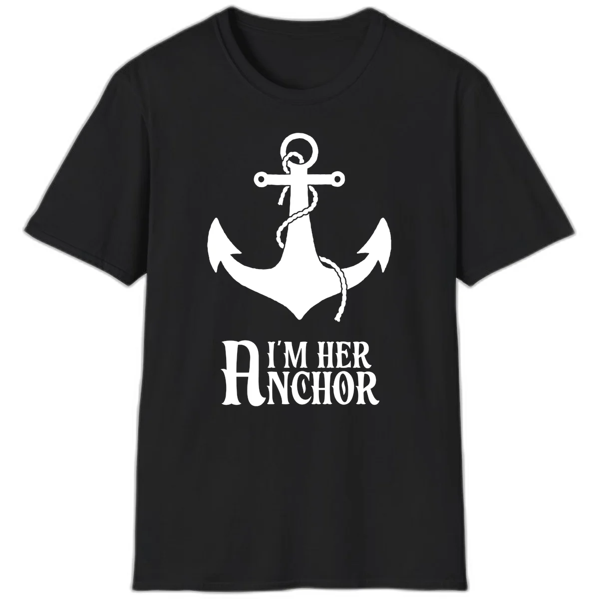 I'm Her Anchor T-Shirt in Black