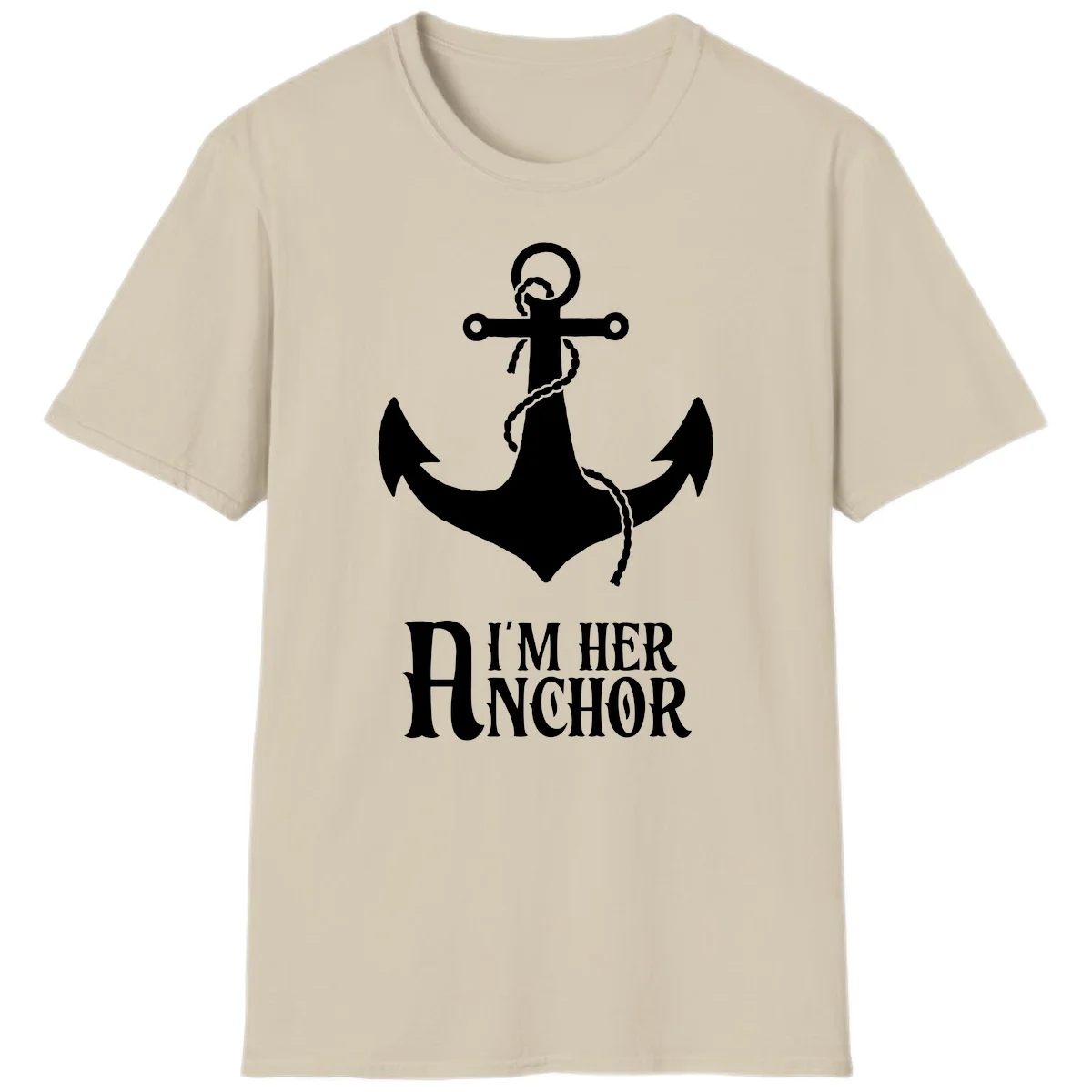 I'm Her Anchor T-Shirt in Sand