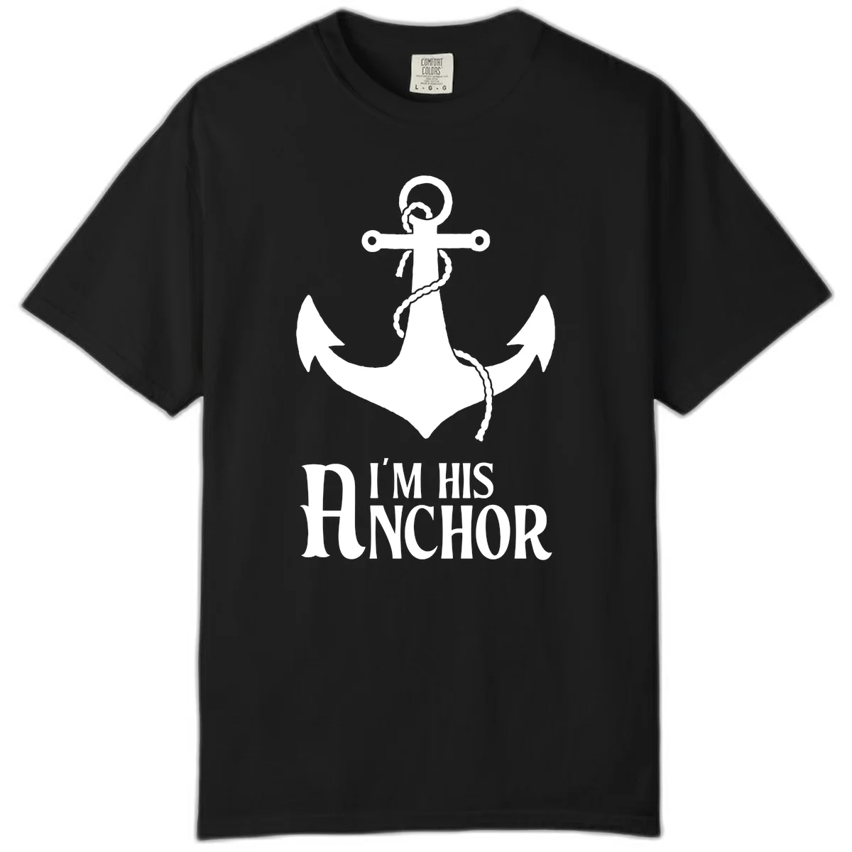 I'm His Anchor Comfort Color Cruise Tee for Couples in Black