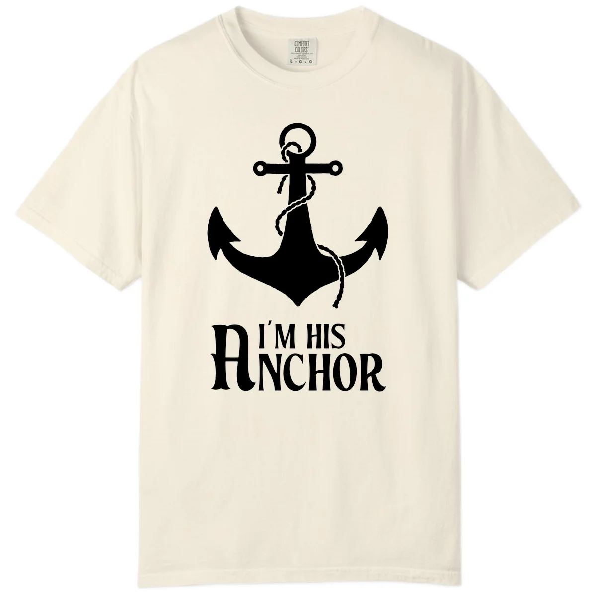 I'm His Anchor Comfort Color Cruise Tee for Couples in Ivory