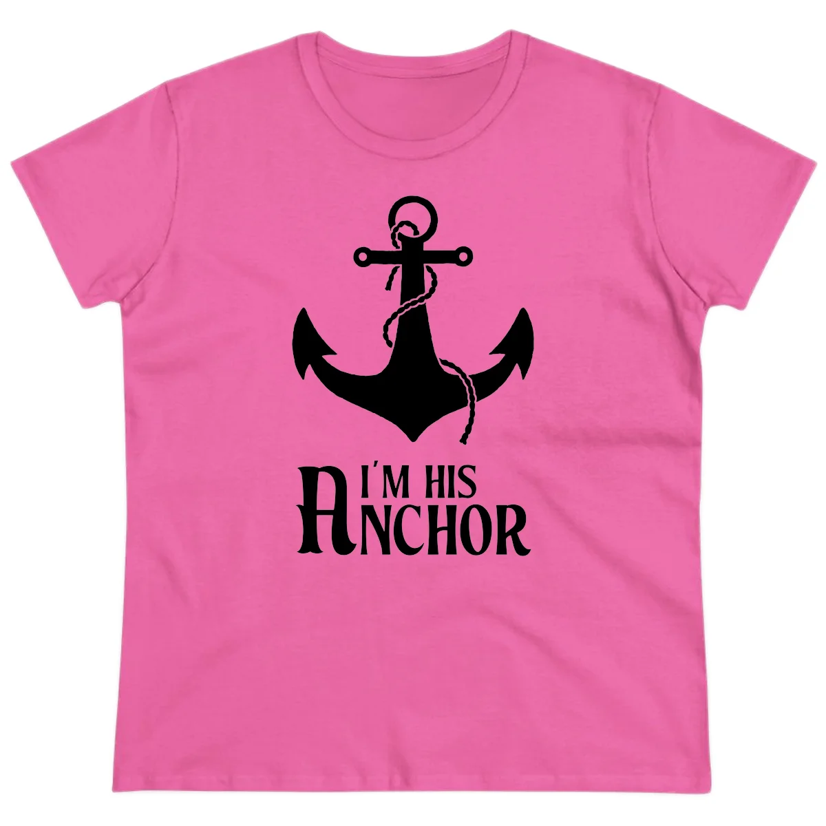 I'm His Anchor Ladies Tee for Cruise Vacation in Azalea