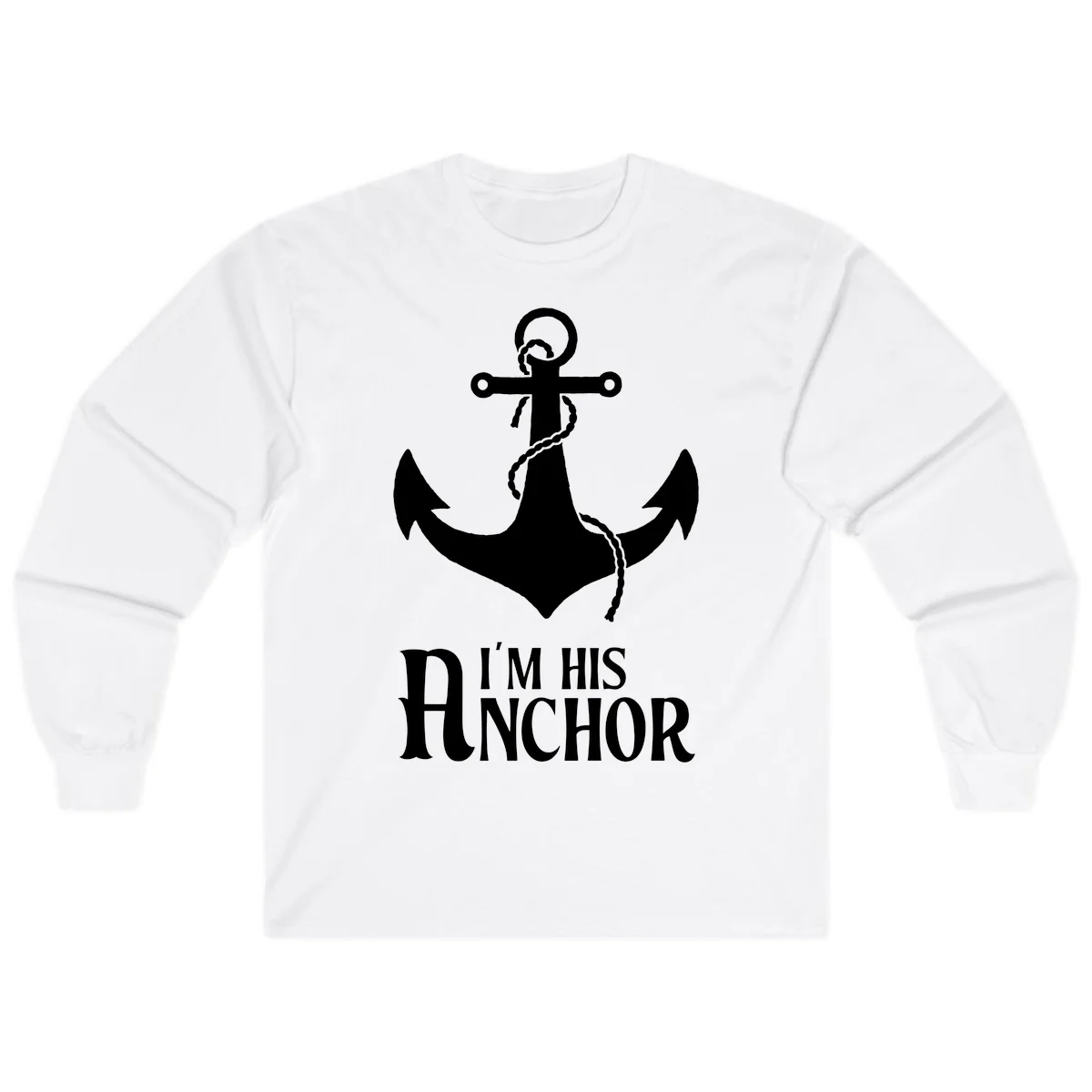 I'm His Anchor Long Sleeve Cruise Shirt for Couples in White
