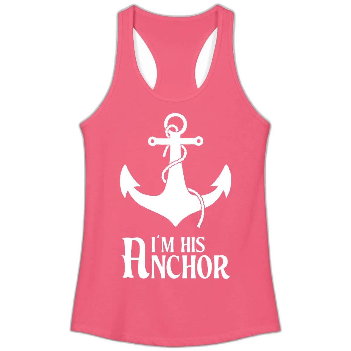 I'm His Anchor Ladies Tank for Cruise Vacation in Hot Pink